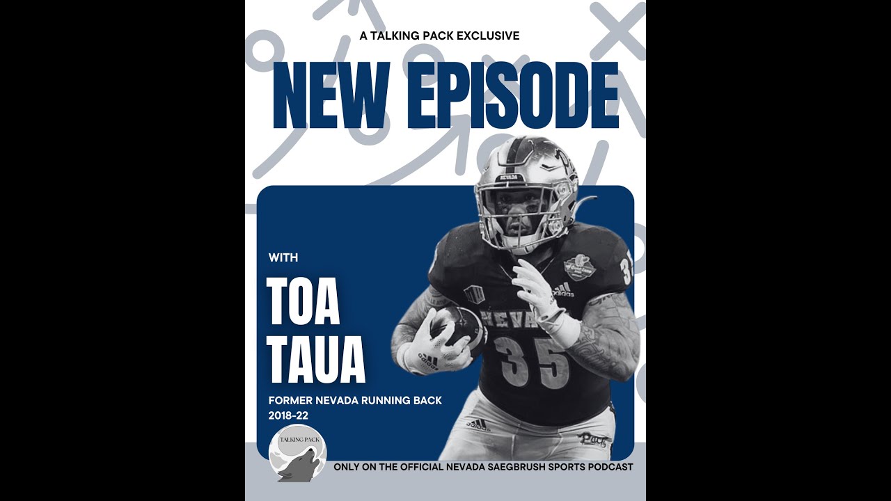 Talking Pack S2E20: Former Nevada RB Toa Taua