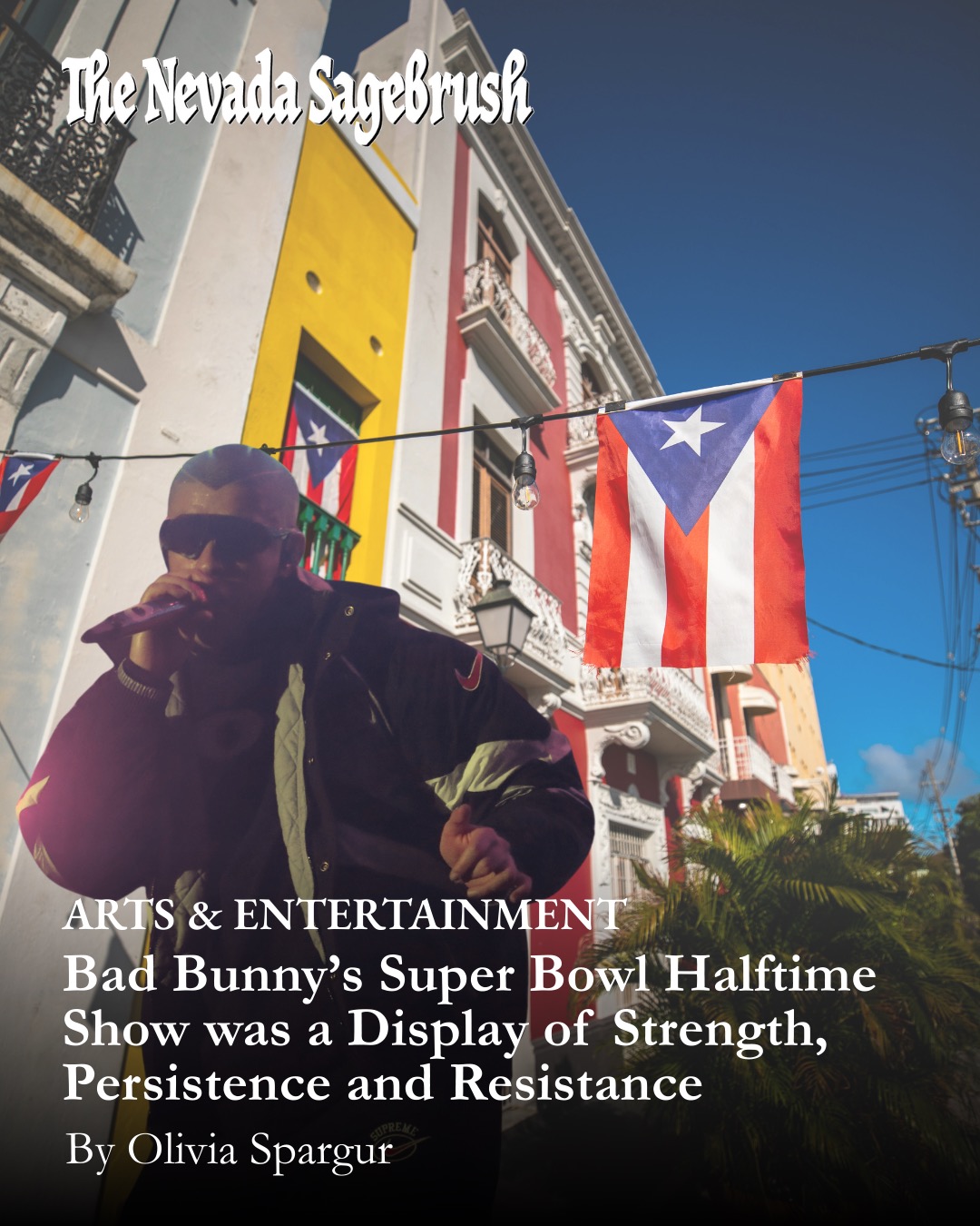 Bad Bunny’s Super Bowl Halftime Show was a Display of Strength, Persistence and Resistance